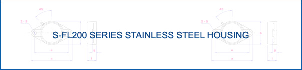 S-FL200 Series Stainless Steel Housing